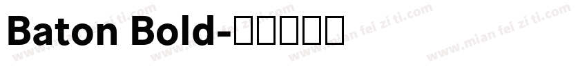 Baton Bold字体转换